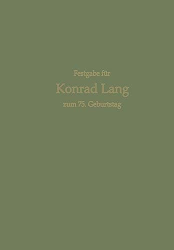 Aktuelle Ernährungswissenschaftliche Probleme Festgabe für Konrad Lang zum 75. Geburtstag