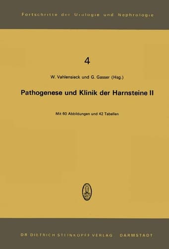 Pathogenese und Klinik der Harnsteine II 2. Symposium in Bonn am 24. und 25. 11. 1972