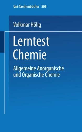 Lerntest Chemie Allgemeine Anorganische und Organische Chemie Band 1: Textteil
