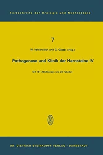 Pathogenese und Klinik der Harnsteine IV 4. Symposion in Bonn vom 15.–17. 11. 1974