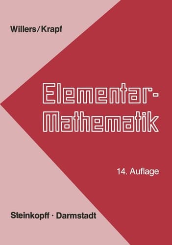 Elementar-Mathematik Ein Vorkurs zur Höheren Mathematik