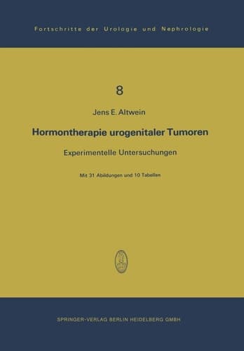 Hormontherapie urogenitaler Tumoren Experimentelle Untersuchungen