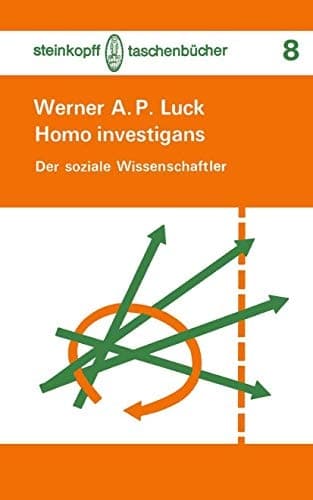 Homo investigans Der soziale Wissenschaftler
