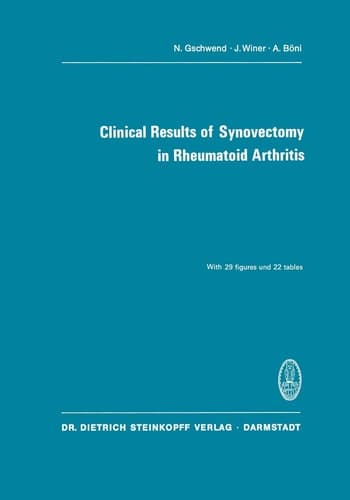 Clinical Results of Synovectomy in Rheumatoid Arthritis