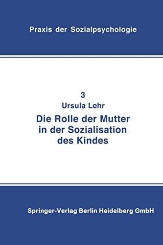 Die Rolle der Mutter in der Sozialisation des Kindes