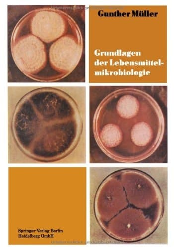 Grundlagen der Lebensmittelmikrobiologie e. Einf