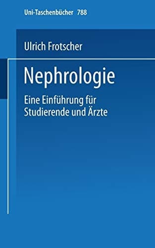 Nephrologie Eine Einführung für Studierende und Ärzte