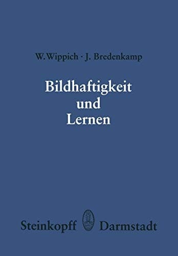 Bildhaftigkeit und Lernen (Wissenschaftliche Forschungsberichte, 78) (German Edition)