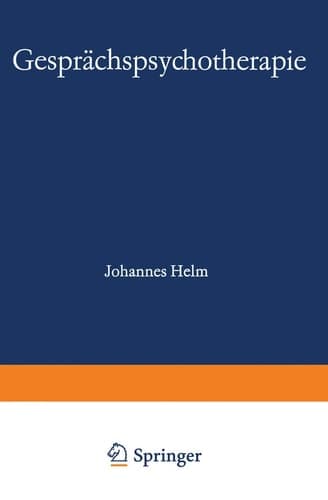 Gesprächspsychotherapie Forschung — Praxis — Ausbildung