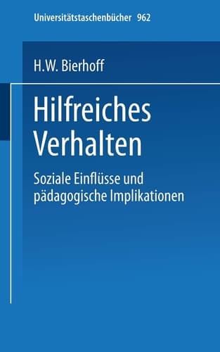 Hilfreiches Verhalten Soziale Einflüsse und pädagogische Implikationen