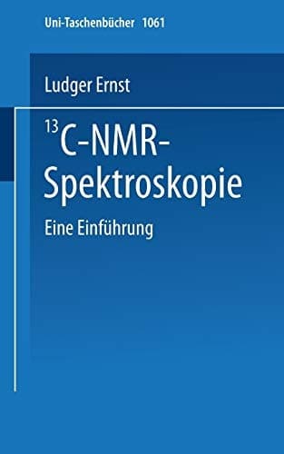 13C-NMR- Spektroskopie Eine Einführung