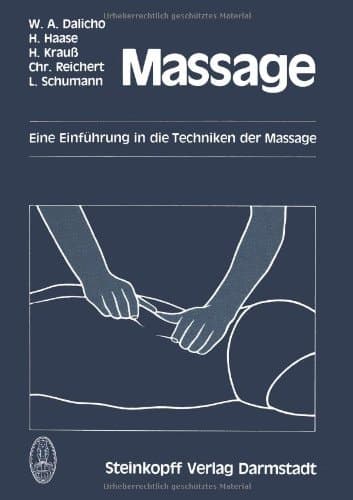 Massage e. Einf. in d. Techniken d. Massage