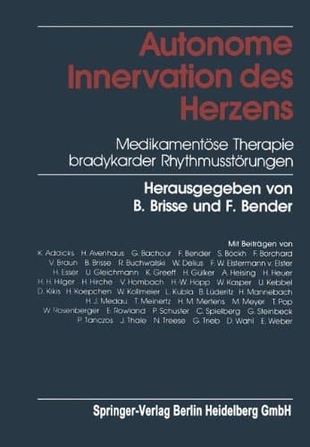 Autonome Innervation des Herzens Medikamentöse Therapie bradykarder Rhythmusstörungen