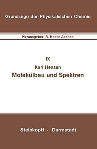 Molekülbau und Spektren