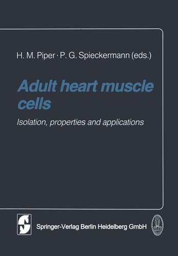 Adult heart muscle cells Isolation, properties and applications