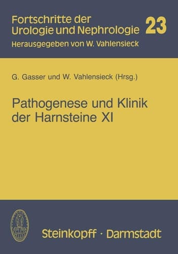 Pathogenese und Klinik der Harnsteine XI Bericht über das Symposium in Wien vom 21.–23.3.1985