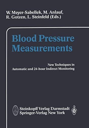 Blood Pressure Measurements New Techniques in Automatic and in 24-hour Indirect Monitoring