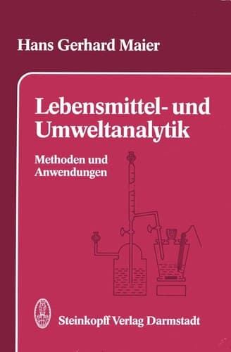 Lebensmittel- und Umweltanalytik Methoden und Anwendungen