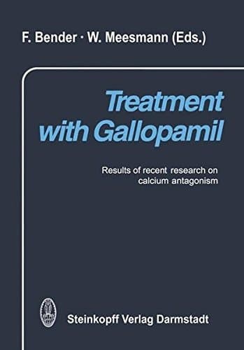 Treatment with Gallopamil: Results of Recent Research on Calcium Antagonism
