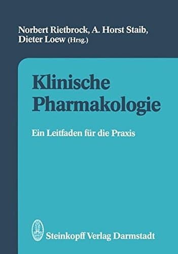 Klinische Pharmakologie Ein Leitfaden für die Praxis