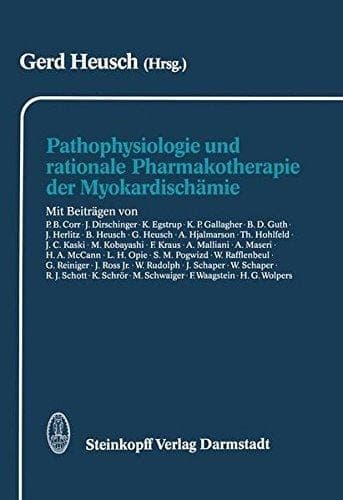 Pathophysiologie und rationale Pharmakotherapie der Myokardischämie