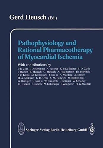 Pathophysiology and Rational Pharmacotherapy of Myocardial Ischemia