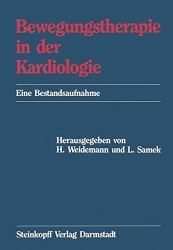 Bewegungstherapie in der Kardiologie Eine Bestandsaufnahme