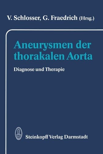 Aneurysmen der thorakalen Aorta Diagnose und Therapie