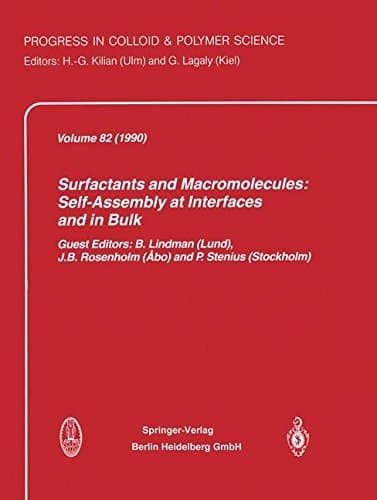 Surfactants and Macromolecules: Self-Assembly at Interfaces and in Bulk (Progress in Colloid and Polymer Science)
