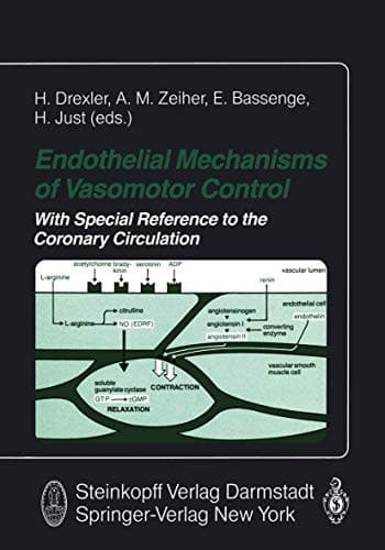 Endothelial Mechanisms of Vasomotor Control With special Reference to the Coronary Circulation