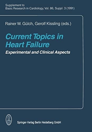 Current Topics in Heart Failure Experimental and Clinical Aspects