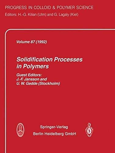 Solidification Processes in Polymers (Progress in Colloid and Polymer Science)