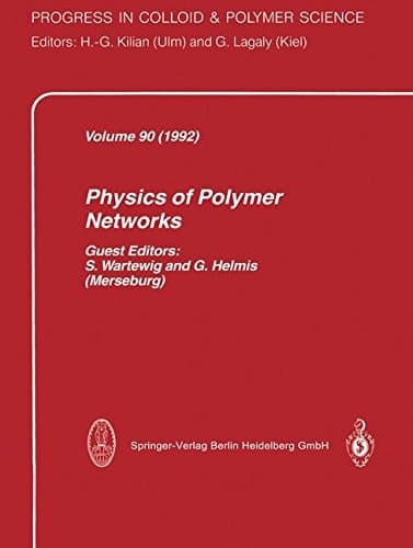 Physics of Polymer Networks (Progress in Colloid and Polymer Science)