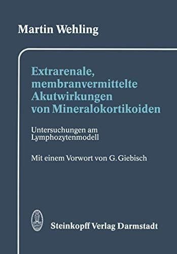 Extrarenale, membranvermittelte Akutwirkungen von Mineralokortikoiden Untersuchungen am Lymphozytenmodell