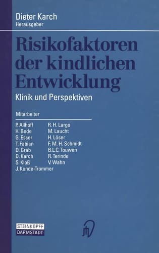 Risikofaktoren der kindlichen Entwicklung Klinik und Perspektiven
