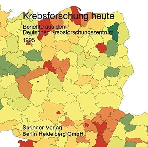 Krebsforschung heute Berichte aus dem Deutschen Krebsforschungszentrum 1995