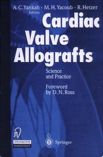 Cardiac Valve Allografts II Science and Practice