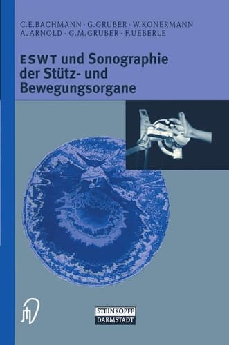 ESWT und Sonographie der Stütz- und Bewegungsorgane mit 13 Tabellen
