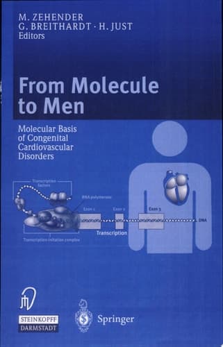 From Molecule to Men Molecular Basis of Congenital Cardiovascular Disorders