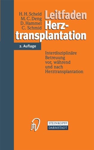 Leitfaden Herztransplantation interdisziplinäre Betreuung vor, während und nach Herztransplantation ; mit 29 Tabellen und 25 Checklisten