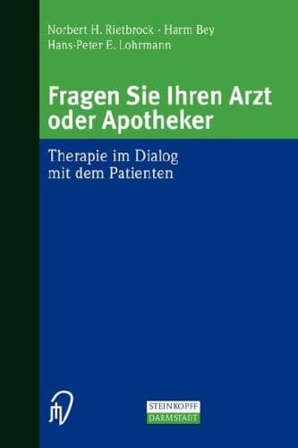 Fragen Sie Ihren Arzt oder Apotheker Therapie im Dialog mit dem Patienten