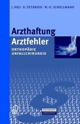 Arzthaftung, Arztfehler Orthopädie, Unfallchirurgie