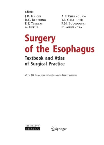 Surgery of the Esophagus Textbook and Atlas of Surgical Practice