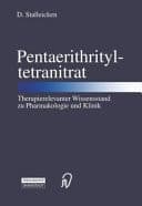 Pentaerithrityltetranitrat therapierelevanter Wissensstand zu Pharmakologie und Klinik ; 27 Tabellen
