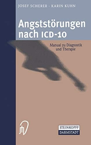 Angststörungen Nach ICD-10 Manual Zu Diagnostik und Therapie