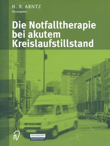 Die Notfalltherapie bei akutem Kreislaufstillstand