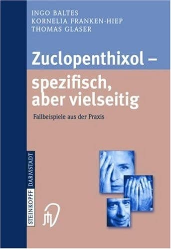 Zuclopenthixol — spezifisch, aber vielseitig Fallbeispiele aus der Praxis