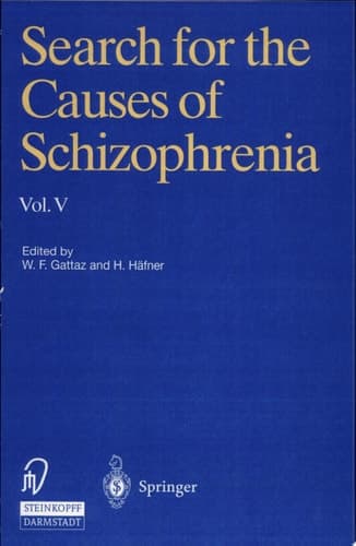 Search for the Causes of Schizophrenia