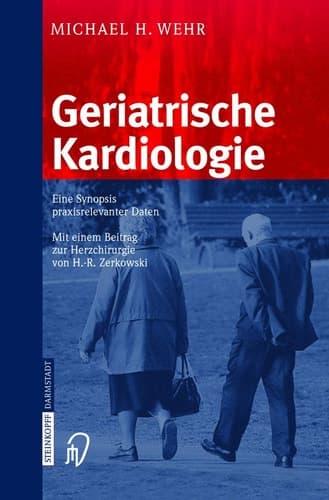 Geriatrische Kardiologie Eine Synopsis praxisrelevanter Daten