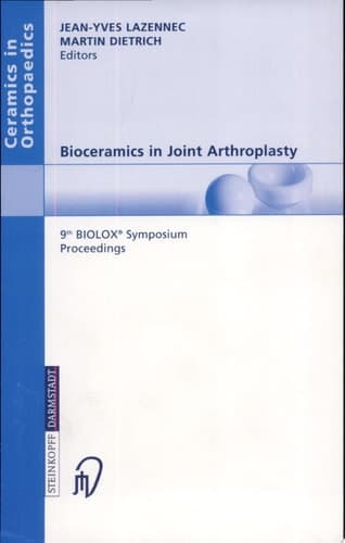 Bioceramics in Joint Arthroplasty 9th BIOLOX Symposium. Proceedings